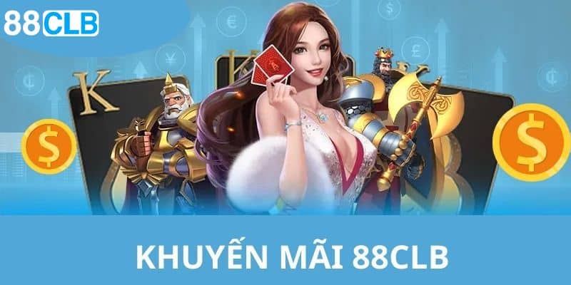 Sơ lược về khuyến mãi tại 88CLB