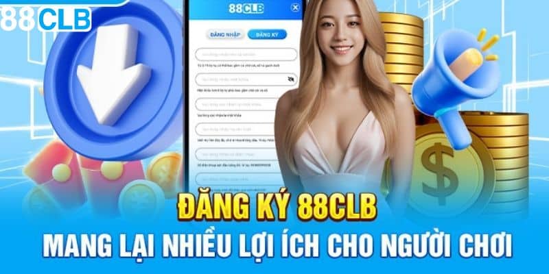 Bạn chơi hưởng nhiều lợi ích khi tạo tài khoản mới