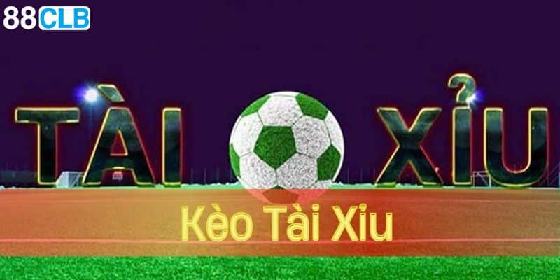 Kèo tài xỉu